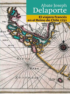 cover image of El viajero francés en el Reino de Chile 1751